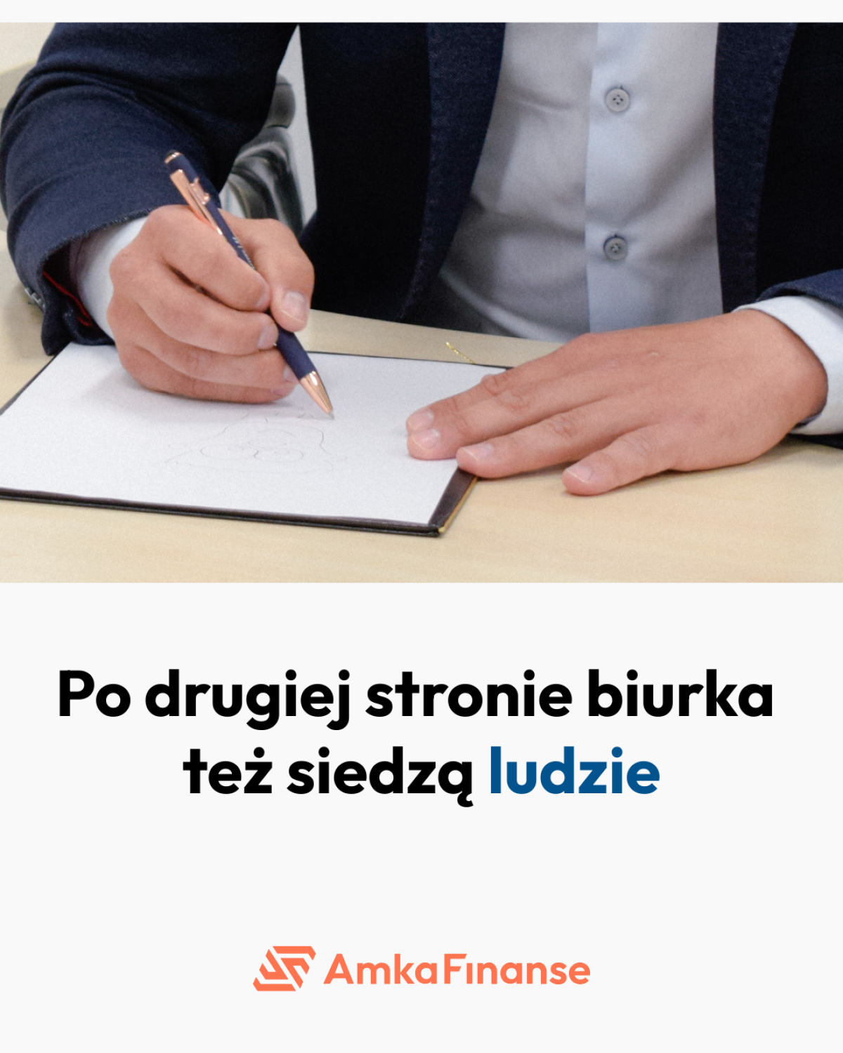 Amka Finanse | Po drugiej stronie biurka też siedzą ludzie