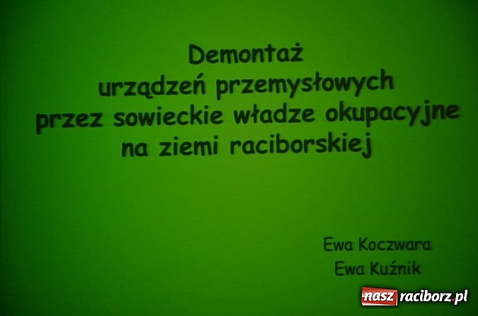 Zdjęcie w galerii na portalu naszraciborz.pl: Demontaż urządzeń przemysłowych przez sowieckie władze okupacyjne na ziemi raciborskiej wiadomości z regionu