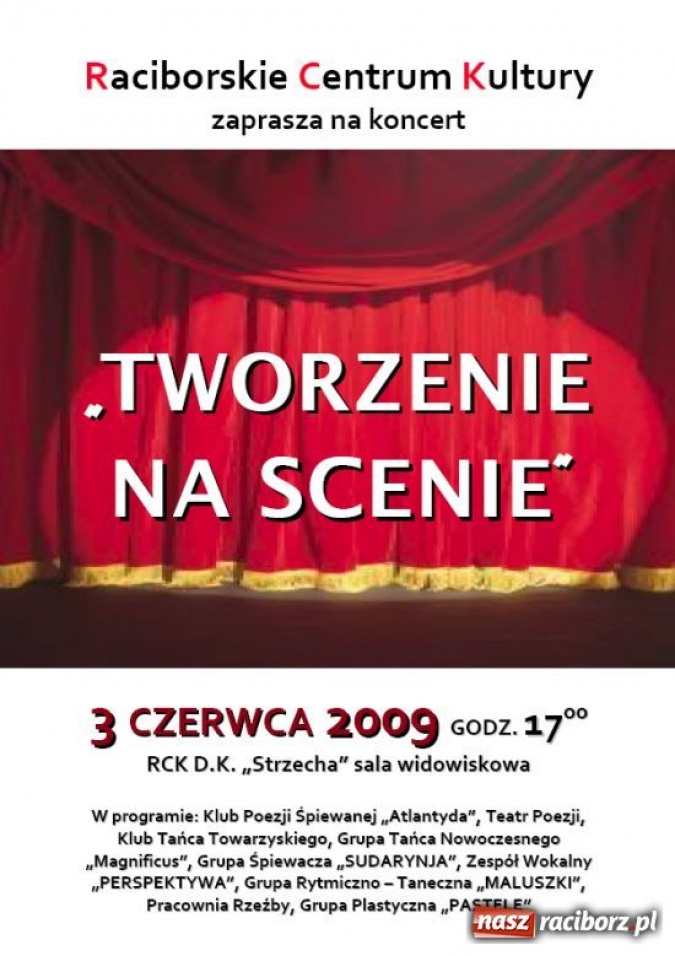 Zdjęcie w galerii na portalu naszraciborz.pl: Tworzenie na scenie wiadomości z regionu