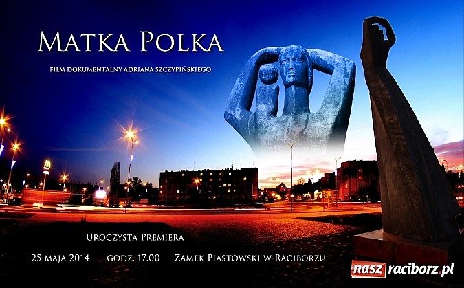 Zdjęcie w galerii na portalu naszraciborz.pl: Drugi zwiastun filmu Matka Polka  wiadomości z regionu