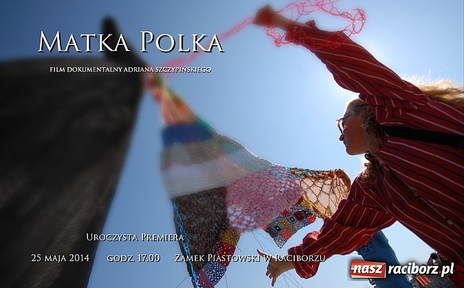 Zdjęcie w galerii na portalu naszraciborz.pl: Drugi zwiastun filmu Matka Polka  wiadomości z regionu