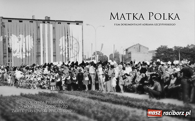 Zdjęcie w galerii na portalu naszraciborz.pl: Drugi zwiastun filmu Matka Polka  wiadomości z regionu