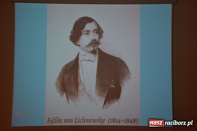 Zdjęcie w galerii na portalu naszraciborz.pl: Burzliwe życie śląskiego księcia - Felix von Lichnowsky (1814-1848) wiadomości z regionu