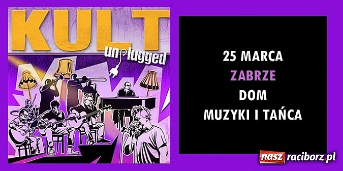 Zdjęcie w galerii na portalu naszraciborz.pl: Jedyny taki koncert na Śląsku - Kult Unplugged wiadomości z regionu