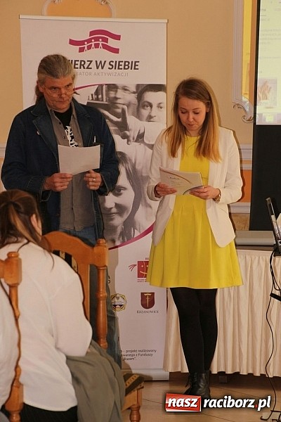 Zdjęcie w galerii na portalu naszraciborz.pl: Bo jak nie my to kto? Podsumowanie projektu Uwierz w siebie wiadomości z regionu