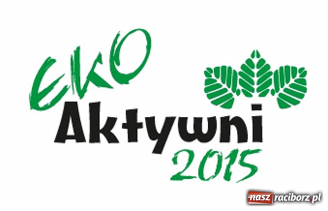 Zdjęcie w galerii na portalu naszraciborz.pl: Finał konkursu EkoAktywni 2015 wiadomości z regionu