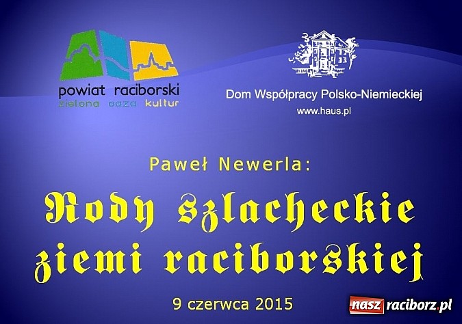 Zdjęcie w galerii na portalu naszraciborz.pl: Rody szlacheckie ziemi raciborskiej - wykład Pawła Newerli na zamku wiadomości z regionu