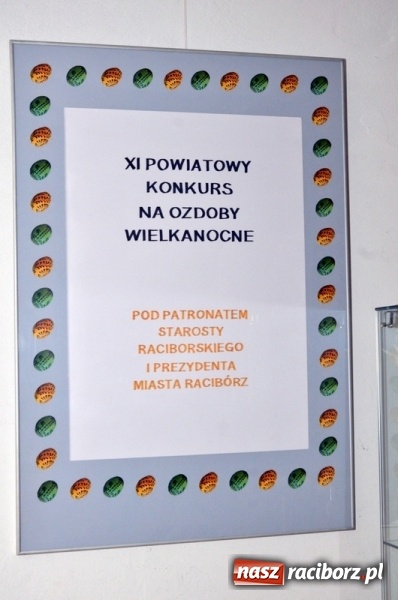 Zdjęcie w galerii na portalu naszraciborz.pl: XI Powiatowy Konkurs na Ozdoby Wielkanocne rozstrzygnięty wiadomości z regionu