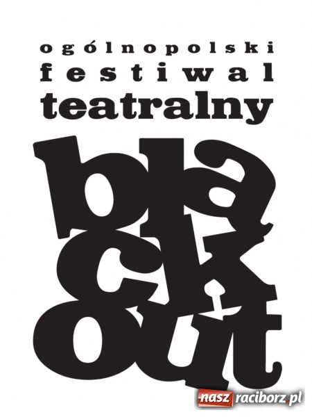 Zdjęcie w galerii na portalu naszraciborz.pl: Teatr Tetraedr laureatem na Ogólnopolskim Festiwalu Teatralnym Blackout w Wołominie  wiadomości z regionu