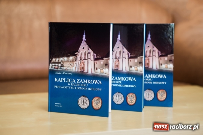 Zdjęcie w galerii na portalu naszraciborz.pl: Ukazała się książka o raciborskiej kaplicy zamkowej wiadomości z regionu