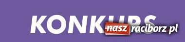 Zdjęcie w galerii na portalu naszraciborz.pl: KONKURS wiadomości z regionu