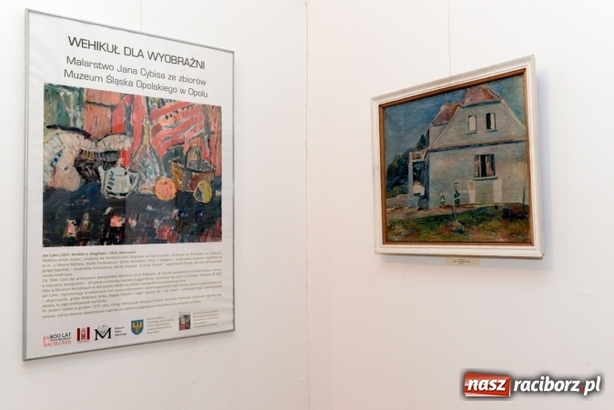 Zdjęcie w galerii na portalu naszraciborz.pl: WEHIKUŁ DLA WYOBRAŹNI - malarstwo Jana Cybisa w raciborskim Muzeum  wiadomości z regionu