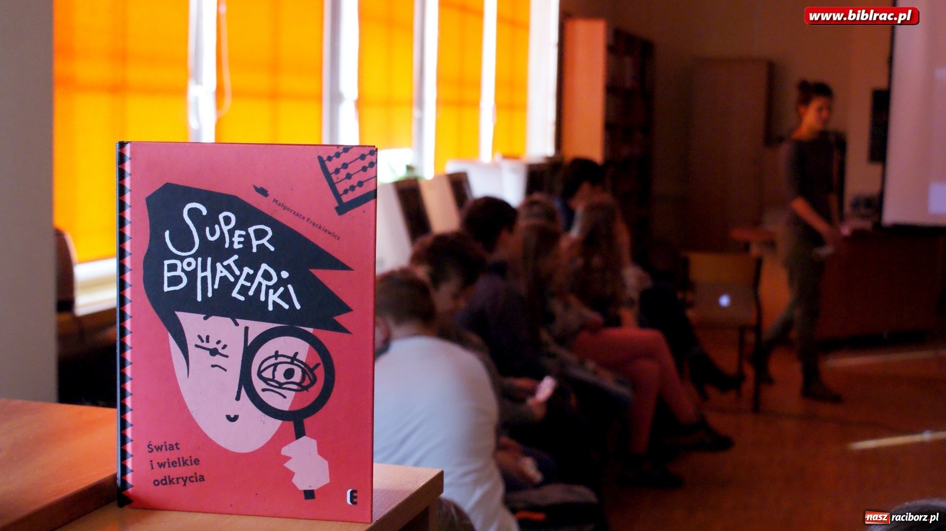 Zdjęcie w galerii na portalu naszraciborz.pl: Świat jest pełen Superbohaterek. Spotkanie z Małgorzatą Frąckiewicz wiadomości z regionu