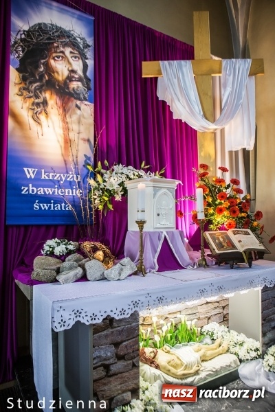 Zdjęcie w galerii na portalu naszraciborz.pl: Groby Pańskie w kościołach Raciborza i okolic  wiadomości z regionu