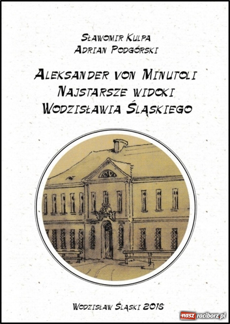 Zdjęcie w galerii na portalu naszraciborz.pl: Nieznane ryciny Raciborza z XIX wieku  wiadomości z regionu