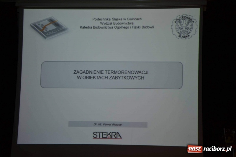Zdjęcie w galerii na portalu naszraciborz.pl: Zobacz Znaj Zachowaj - raciborska konferencja dedykowana zabytkom za nami  wiadomości z regionu
