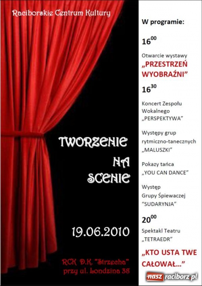Zdjęcie w galerii na portalu naszraciborz.pl: Tworzenie na scenie wiadomości z regionu