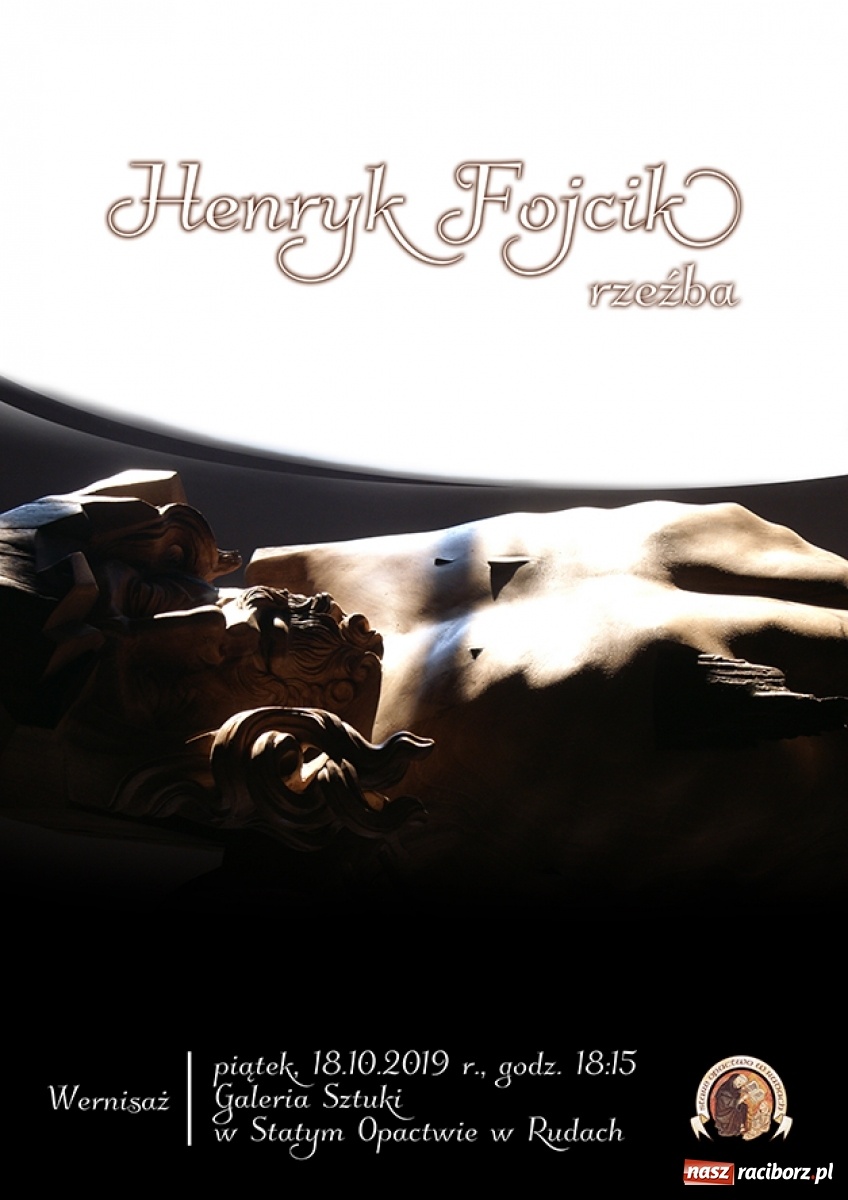 Zdjęcie w galerii na portalu naszraciborz.pl: Stare Opactwo zaprasza na wernisaż wystawy Henryka Fojcika wiadomości z regionu