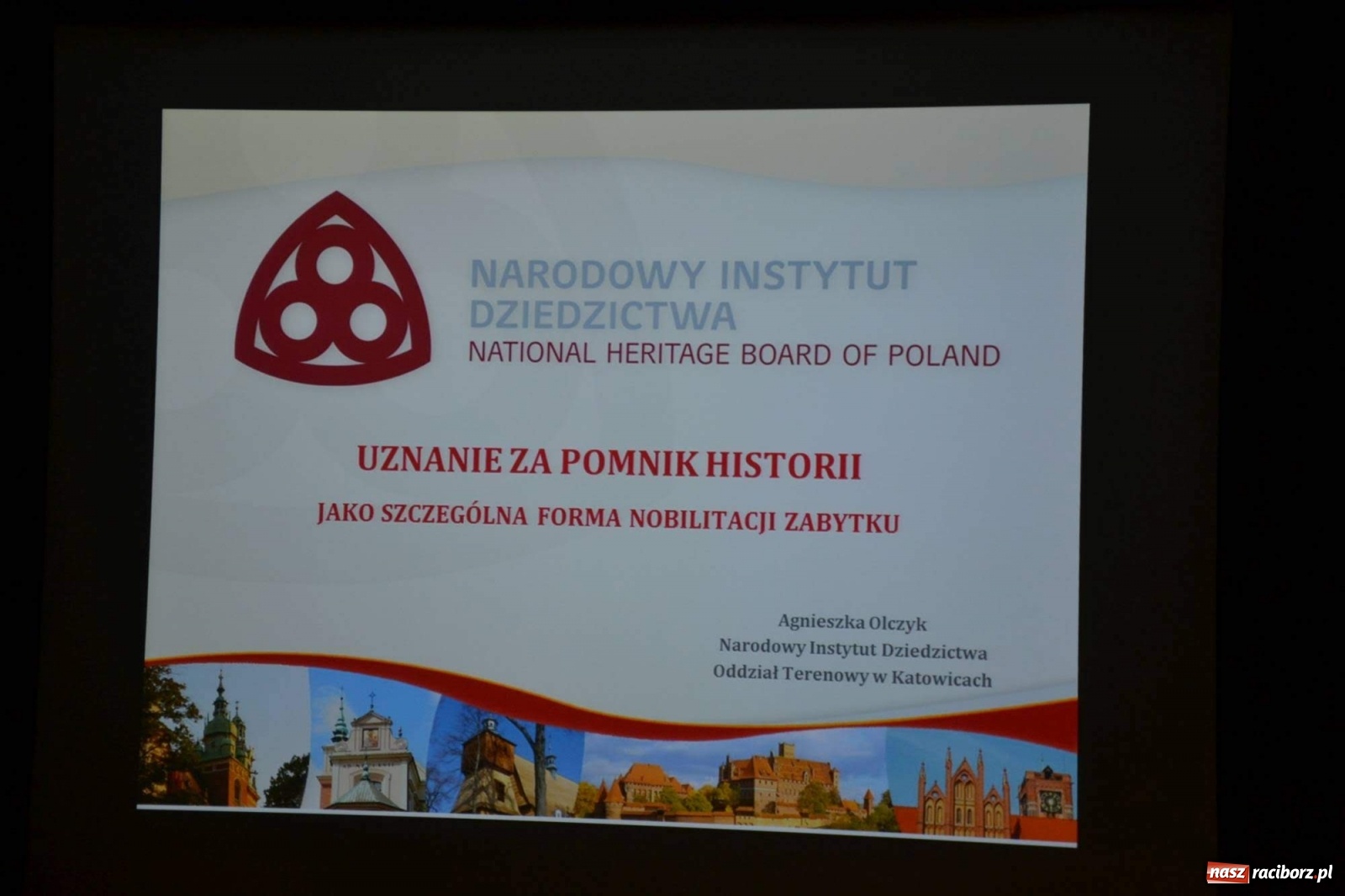 Zdjęcie w galerii na portalu naszraciborz.pl: Zobacz Znaj Zachowaj. II raciborska konferencja o zabytkach  wiadomości z regionu