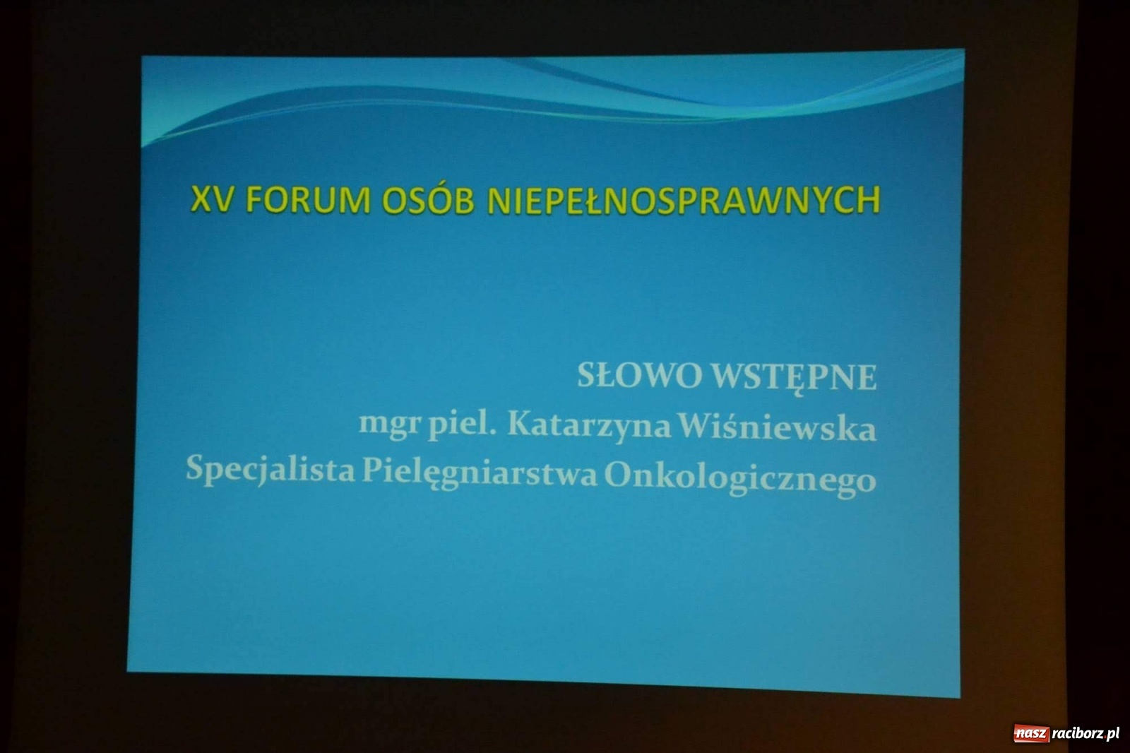 Zdjęcie w galerii na portalu naszraciborz.pl: XV Forum Osób Niepełnosprawnych w Raciborzu wiadomości z regionu
