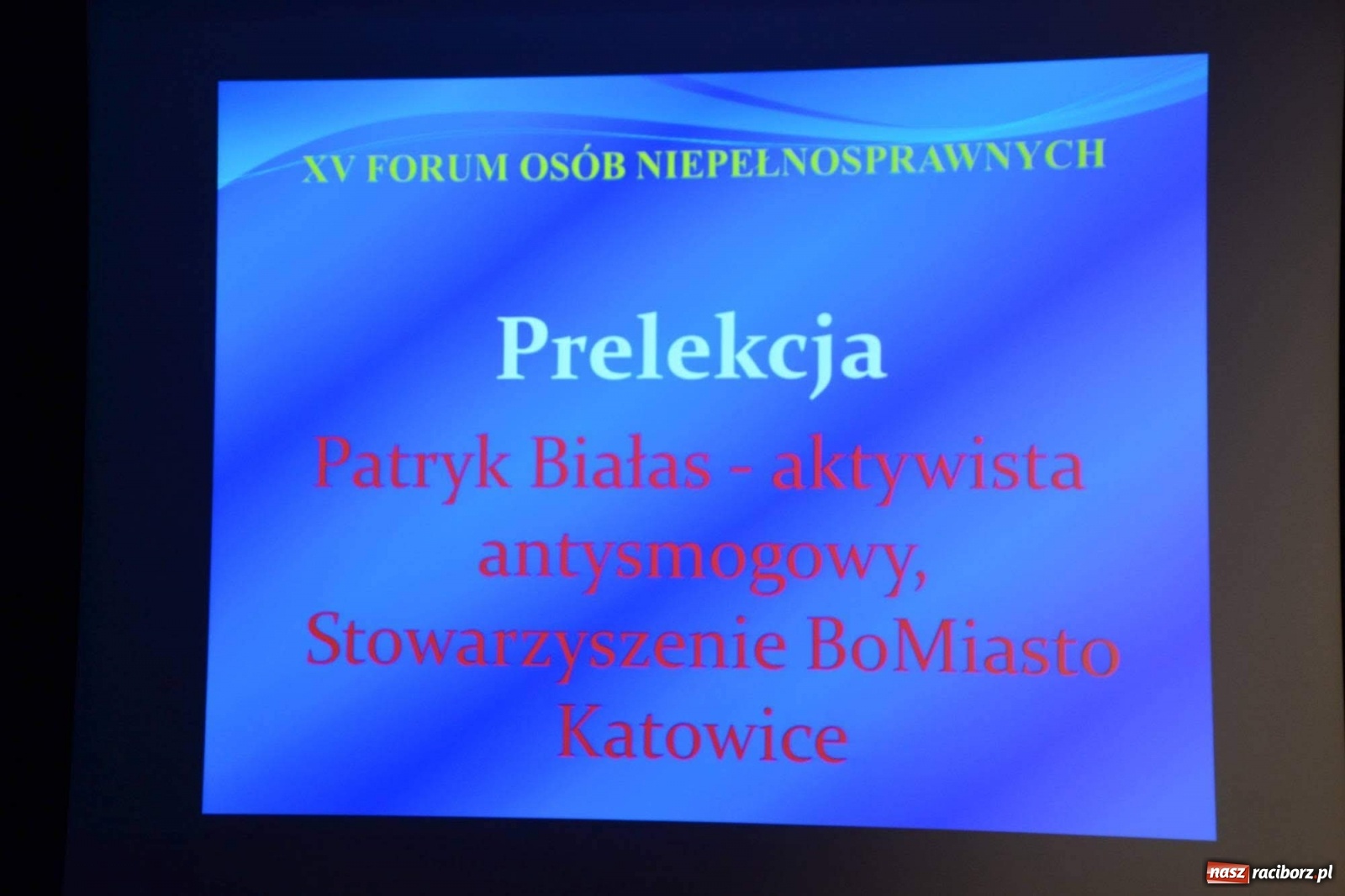Zdjęcie w galerii na portalu naszraciborz.pl: XV Forum Osób Niepełnosprawnych w Raciborzu wiadomości z regionu