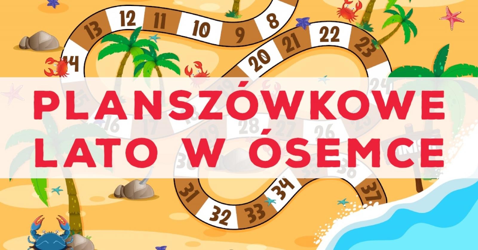 Zdjęcie w galerii na portalu naszraciborz.pl: Biblioteka zaprasza na Planszówkowe Lato w Ósemce wiadomości z regionu