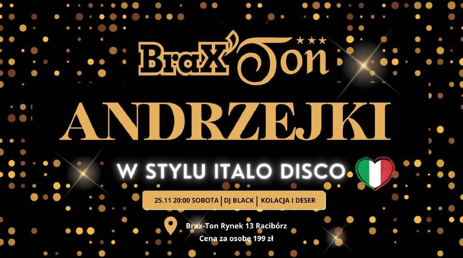 Zdjęcie w galerii na portalu naszraciborz.pl: Andrzejkowe ITALO DISCO tylko w Brax-Tonie wiadomości z regionu