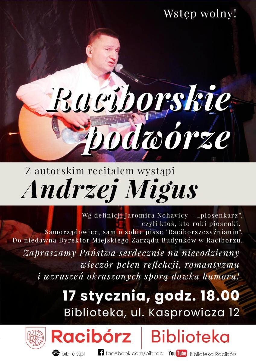 Zdjęcie w galerii na portalu naszraciborz.pl: Raciborskie podwórze. Biblioteka zaprasza na autorski recital Andrzeja Migusa wiadomości z regionu