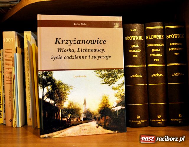Zdjęcie w galerii na portalu naszraciborz.pl: Od dziś nowa książka o Krzyżanowicach wiadomości z regionu