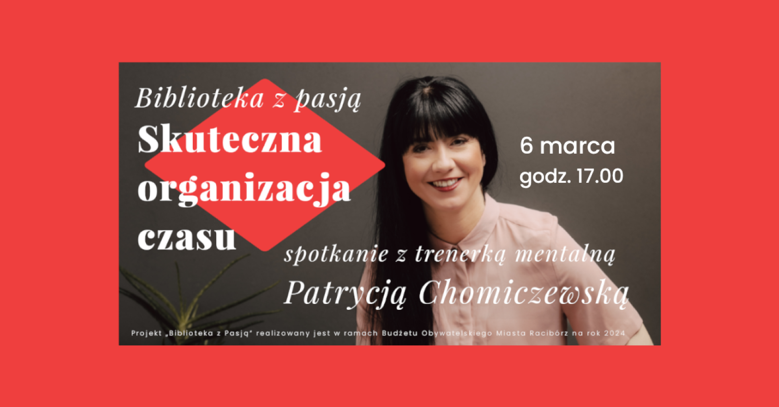 Zdjęcie w galerii na portalu naszraciborz.pl: Na Dzień Kobiet podaruj sobie czas! Biblioteka zaprasza na spotkanie z Patrycją Chomiczewską wiadomości z regionu