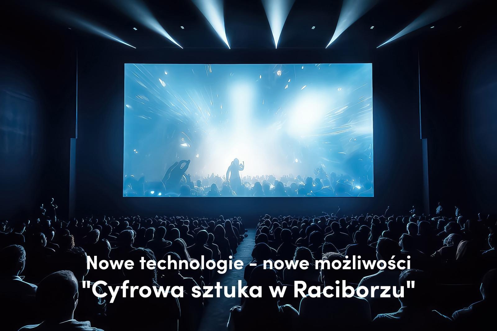 Zdjęcie w galerii na portalu naszraciborz.pl: Cyfrowa sztuka w Raciborzu. RCK zachęca do głosowania na swój projekt w Budżecie Obywatelskim wiadomości z regionu