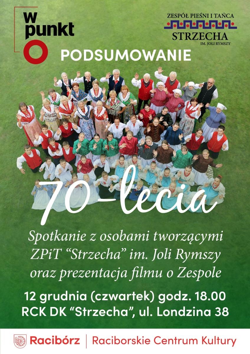 Zdjęcie w galerii na portalu naszraciborz.pl: W PUNKT. 70-lecie Zespołu Pieśni i Tańca Strzecha im. Joli Rymszy wiadomości z regionu
