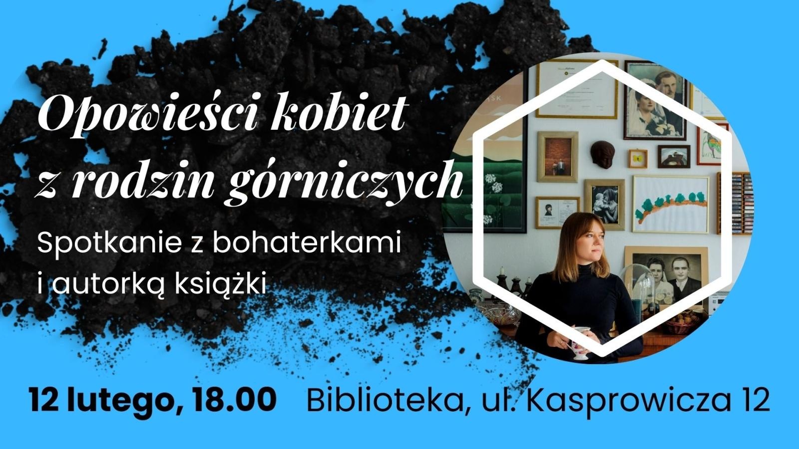 Zdjęcie w galerii na portalu naszraciborz.pl: Poznaj opowieści kobiet z rodzin górniczych! Biblioteka zaprasza na spotkanie wiadomości z regionu