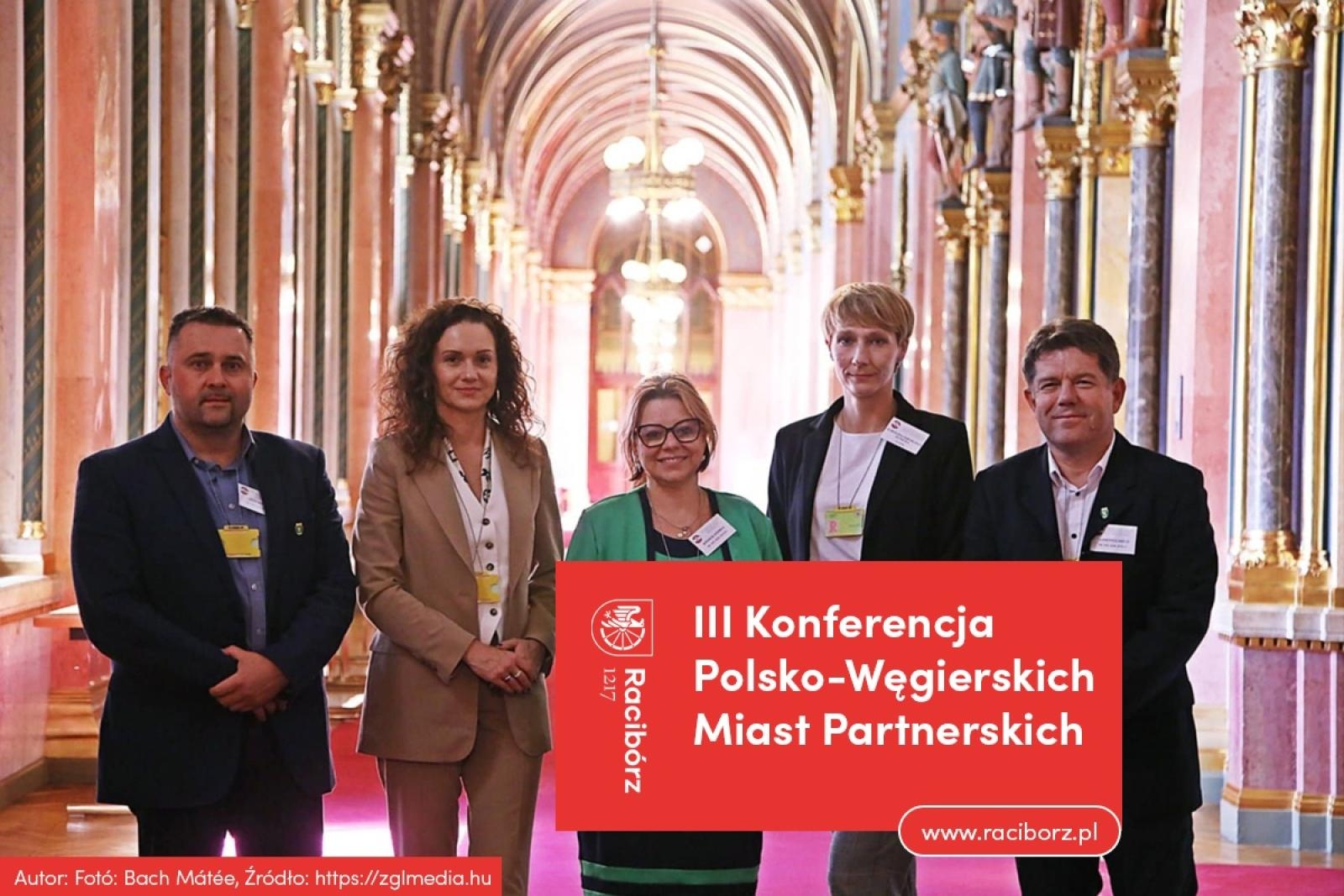 Zdjęcie w galerii na portalu naszraciborz.pl: Racibórz reprezentowany na III Węgiersko-Polskiej Konferencji Miast Partnerskich w Budapeszcie wiadomości z regionu