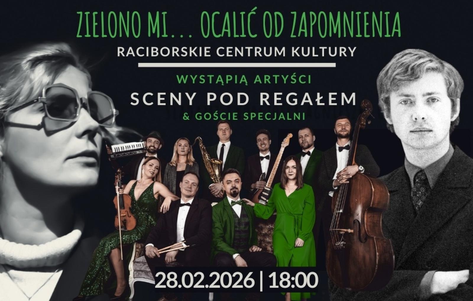 Zdjęcie w galerii na portalu naszraciborz.pl: Zielono Mi... Ocalić od Zapomnienia na scenie RCK wiadomości z regionu