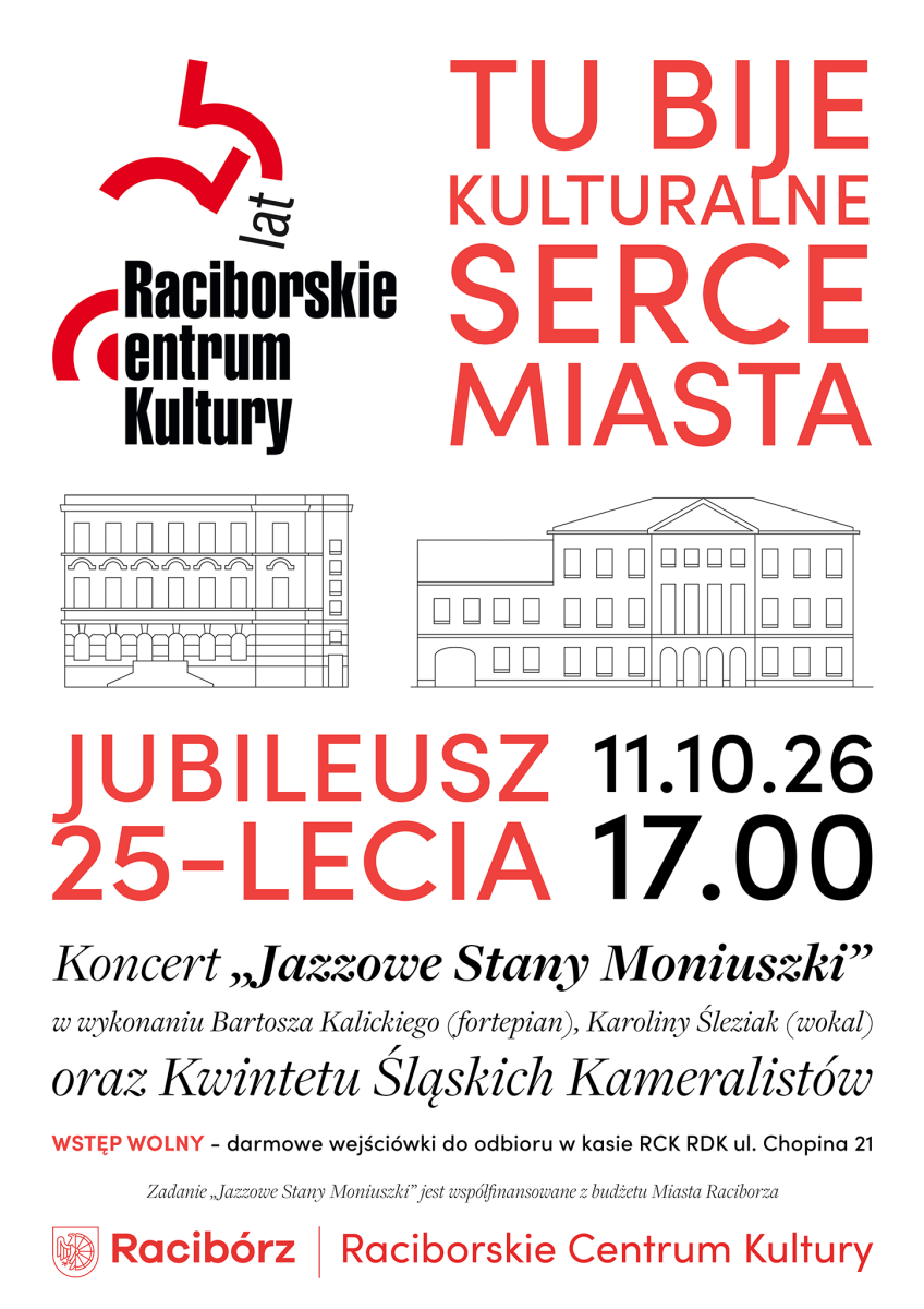Zdjęcie w galerii na portalu naszraciborz.pl: Jazzowe Stany Moniuszki. RCK zaprasza na swoje 25. urodziny wiadomości z regionu