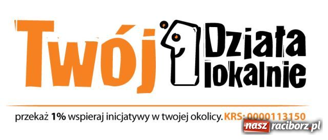 Zdjęcie w galerii na portalu naszraciborz.pl: Twój 1% działa lokalnie wiadomości z regionu