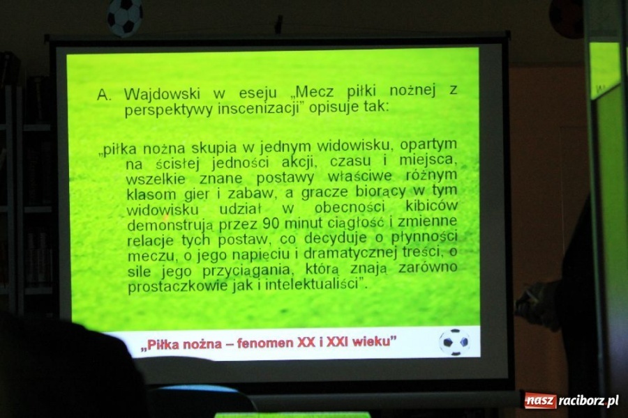 Zdjęcie w galerii na portalu naszraciborz.pl: W czym tkwi fenomen piłki nożnej? wiadomości z regionu