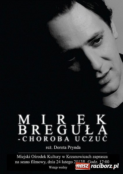 Zdjęcie w galerii na portalu naszraciborz.pl: Mirek Breguła - Choroba uczuć wiadomości z regionu