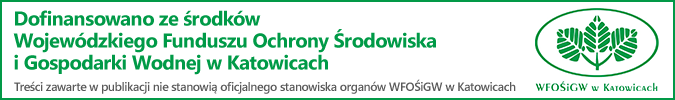 Dofinansowano ze środków Wojewódzkiego Funduszu Ochrony Środowiska i Gospodarki Wodnej w Katowicach