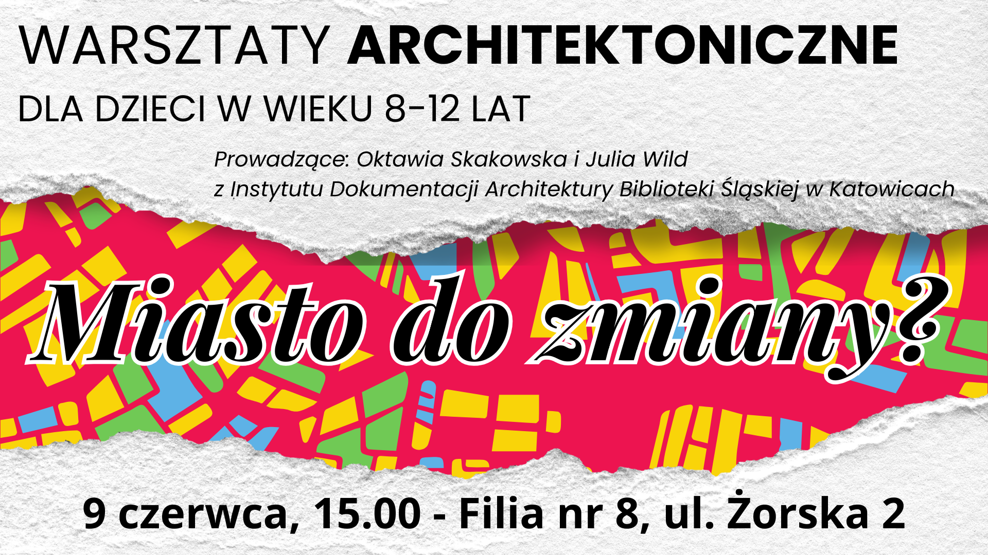 Miasto do zmiany? Biblioteka zaprasza dzieci na warsztaty architektoniczne