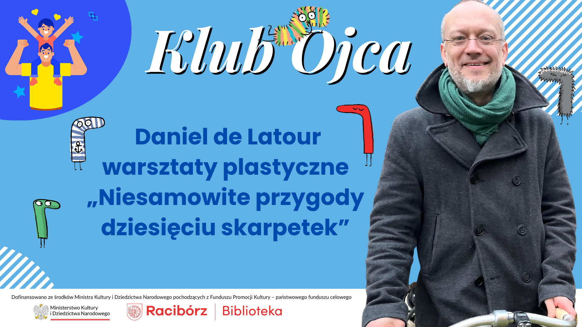 Klub Ojca zaprasza na warsztaty plastyczne z Danielem de Latour