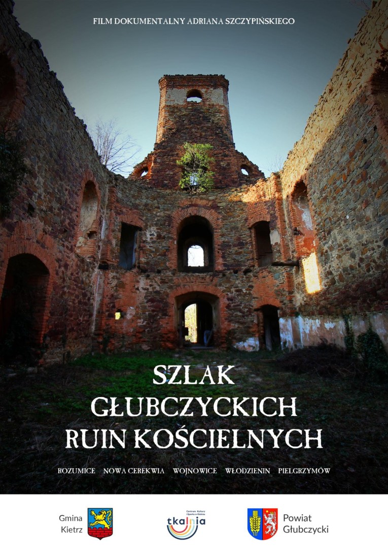 Szlak głubczyckich ruin kościelnych. Premiera nowego filmu dokumentalnego w Tkalni! [ZAPOWIEDZI]