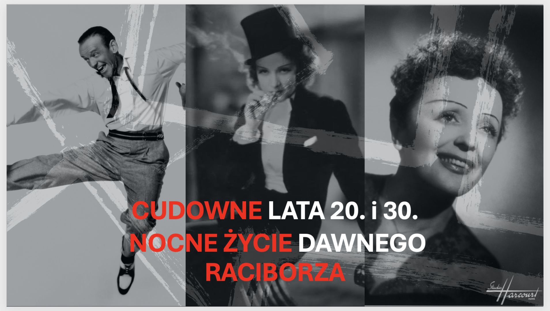 Dietrich, Piaf, Astaire. Wieczór w starym zamku z koncertem i opowieściami o nocnym życiu Raciborza