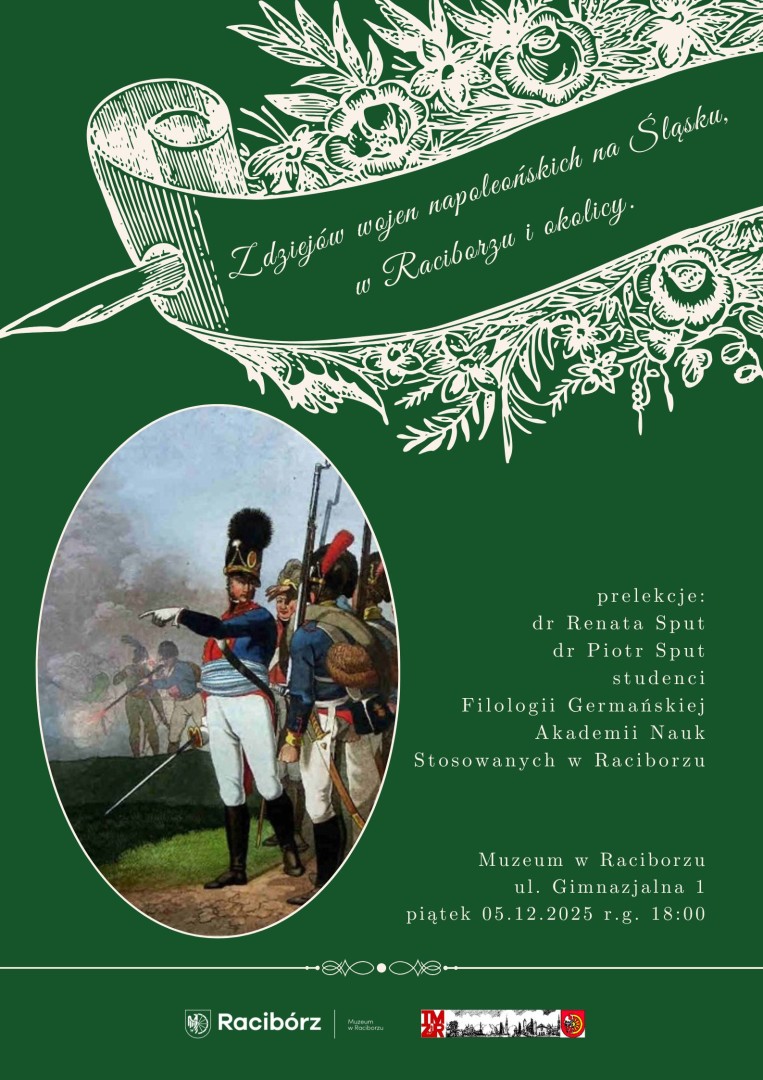 Spotkanie historyczne - Z dziejów wojen napoleońskich na Śląsku, w Raciborzu i okolicy