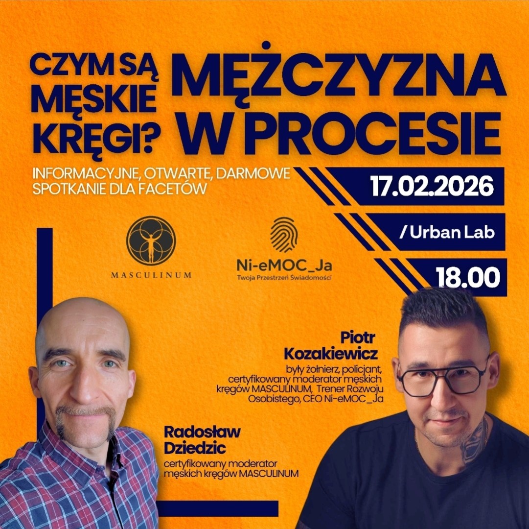 Mężczyzna w procesie - czym są Męskie Kręgi?