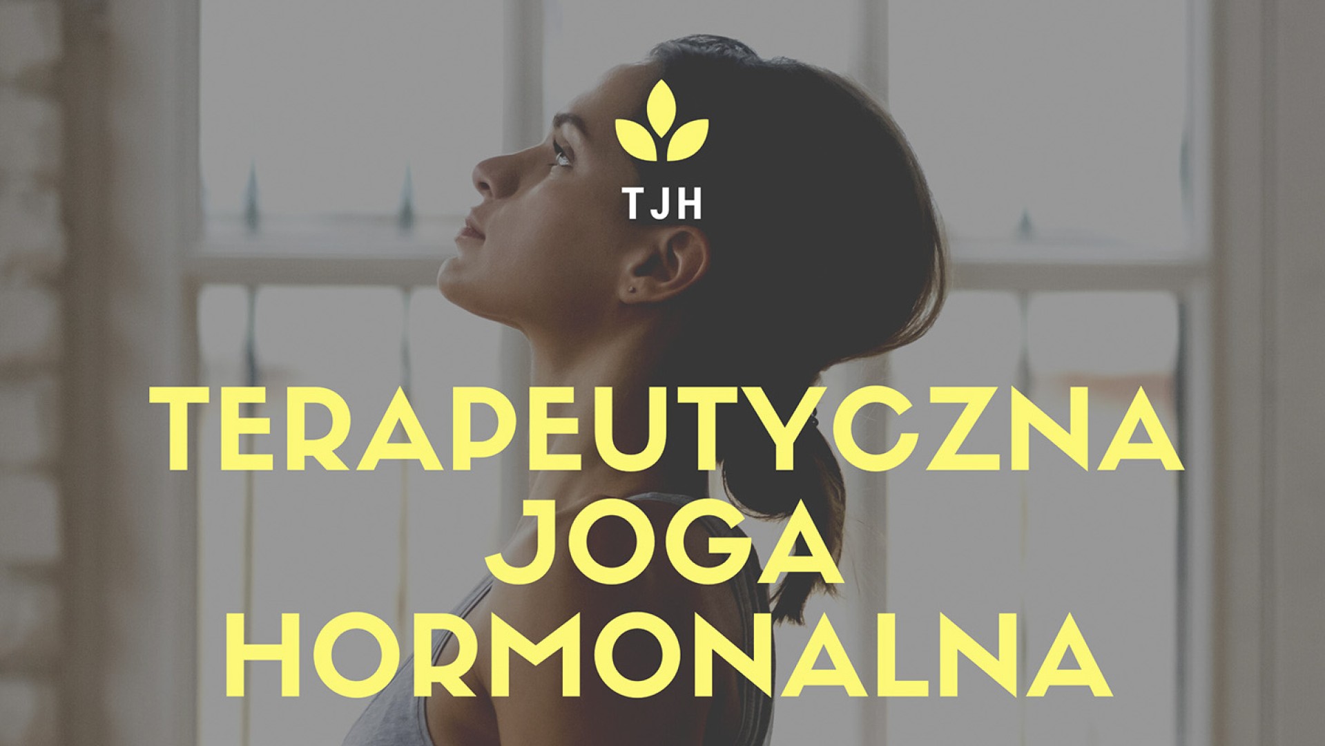 Spróbuj innego rodzaju jogi! Terapeutyczna joga hormonalna (TJH) startuje w RCK już 2 marca