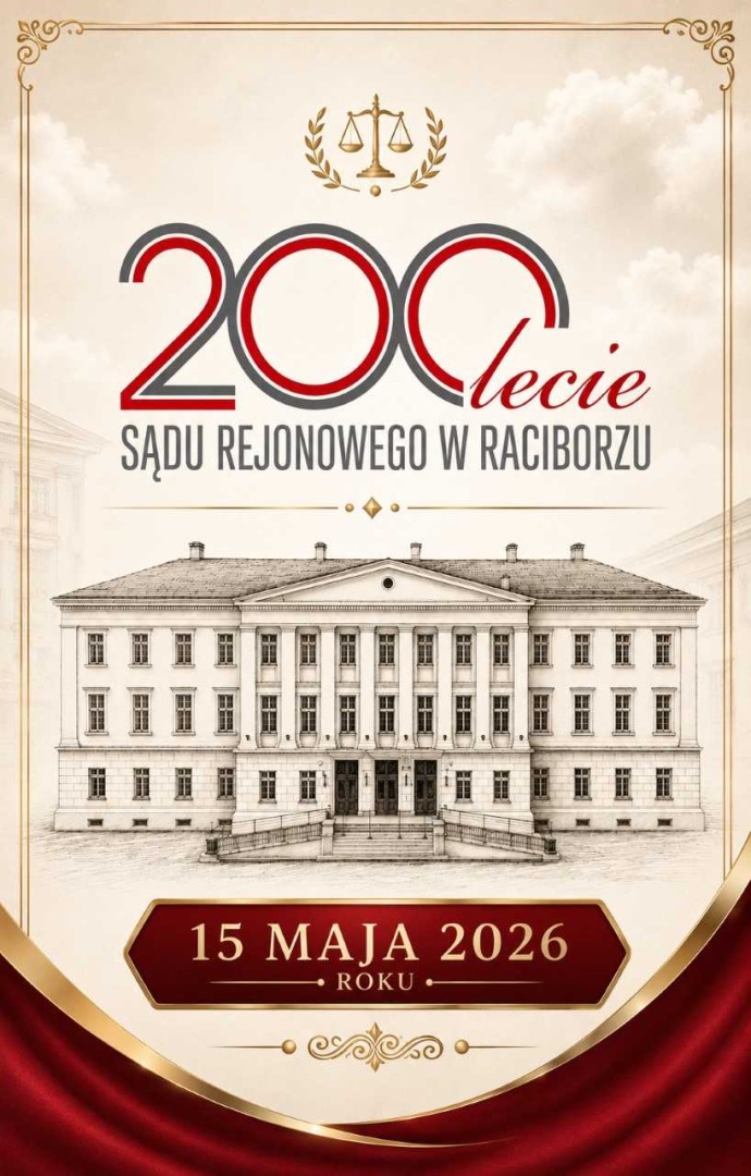 Jubileusz 200-lecia Sądu Rejonowego w Raciborzu. Uroczystości w Raciborskim Centrum Kultury