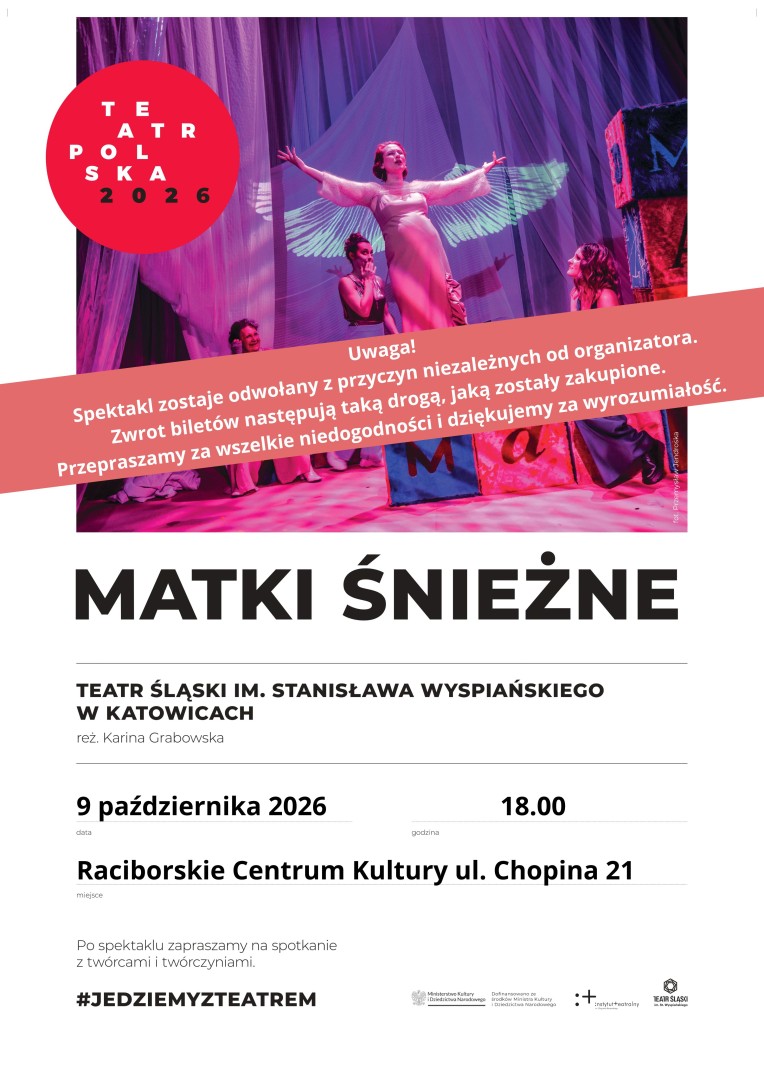 Spektakl Matki śnieżne w Raciborskim Centrum Kultury odwołany