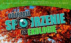 Dojrzałe spojrzenie na ekologię - Serwis informacyjny z Raciborza - naszraciborz.pl